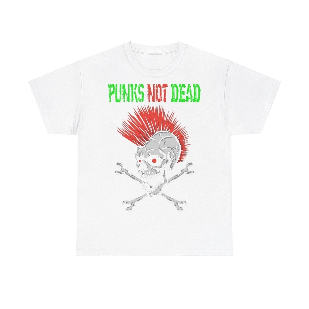 PUNKS NOT DEAD - Punk - Rock - Gbh - Rancid - Nofx - Ramones Shirt White